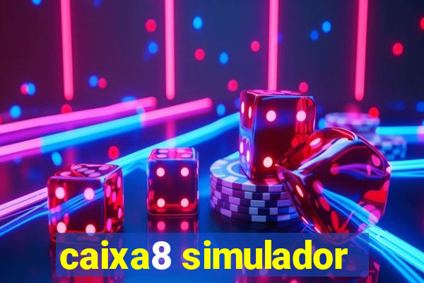 caixa8 simulador